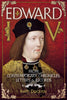 Edward IV: From Contemporary Chronicles, Letters & Records