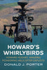 Howard's Whirlybirds: Howard Hughes’ Amazing Pioneering Helicopter Exploits (paperback)