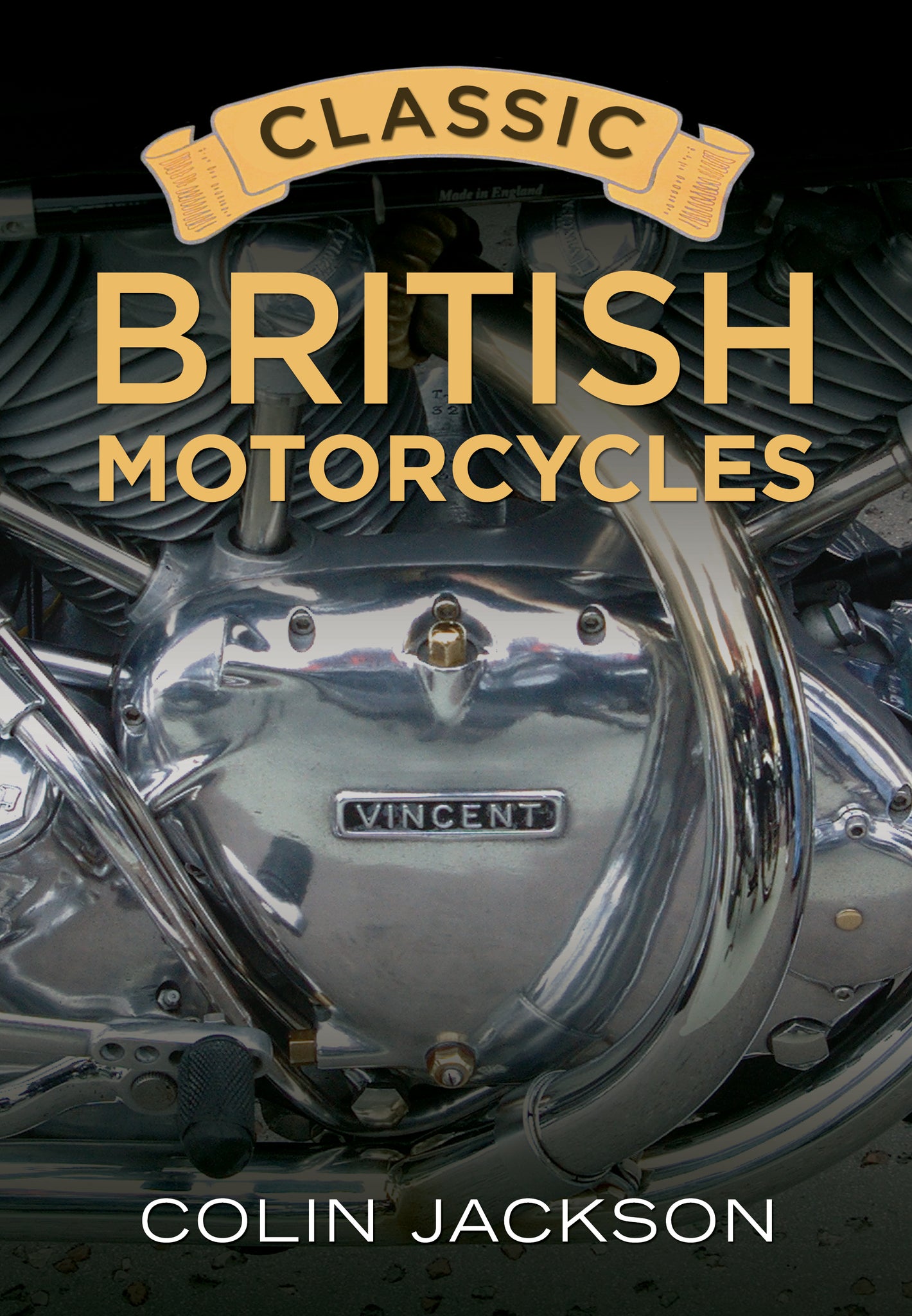 Classic British Motorcycles - available now from Fonthill Media