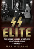 SS Elite: The Senior Leaders of Hitler’s Praetorian Guard Volume 2: K-Q