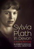 Sylvia Plath in Devon: A Year's Turning