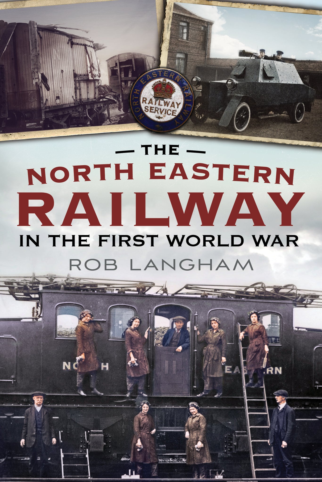 The North Eastern Railway in The First World War (paperback)