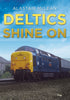 Deltics Shine On - available now from Fonthill Media