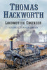 Thomas Hackworth – Locomotive Engineer