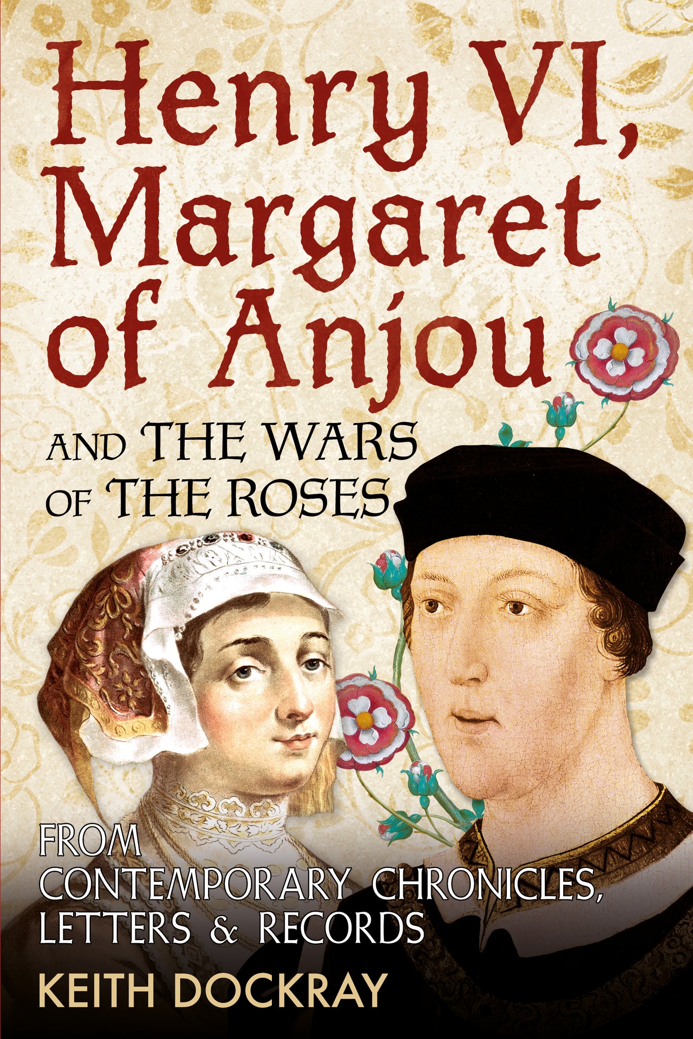 Anjou　and　the　Fonthill　Wars　Henry　the　Margaret　From　Contempora　–　Media　VI,　of　of　Roses: