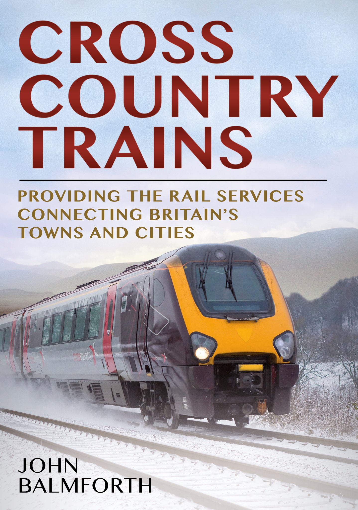 CrossCountry Trains - available now from Fonthill Media