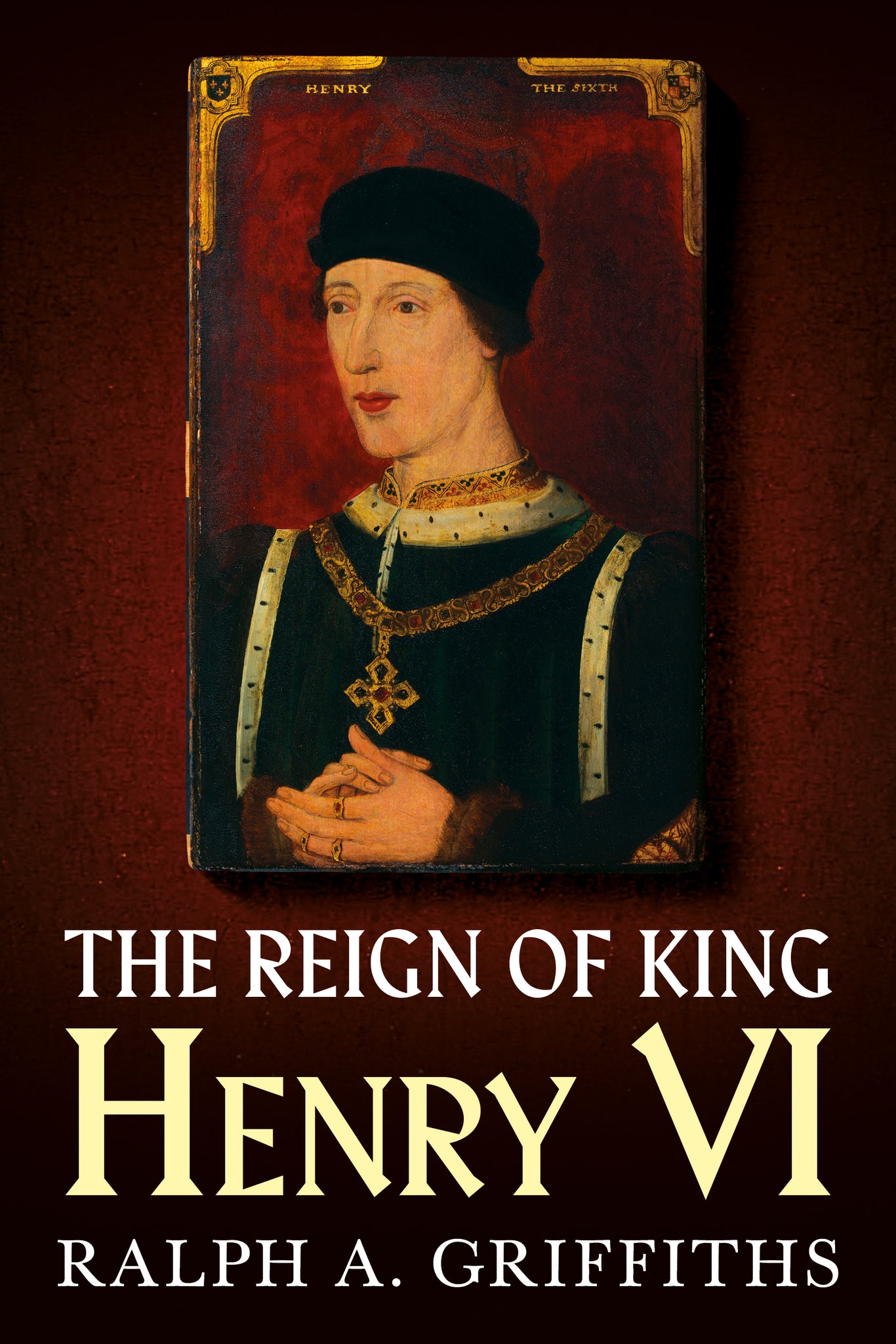 The Reign of King Henry VI - available now from Fonthill Media