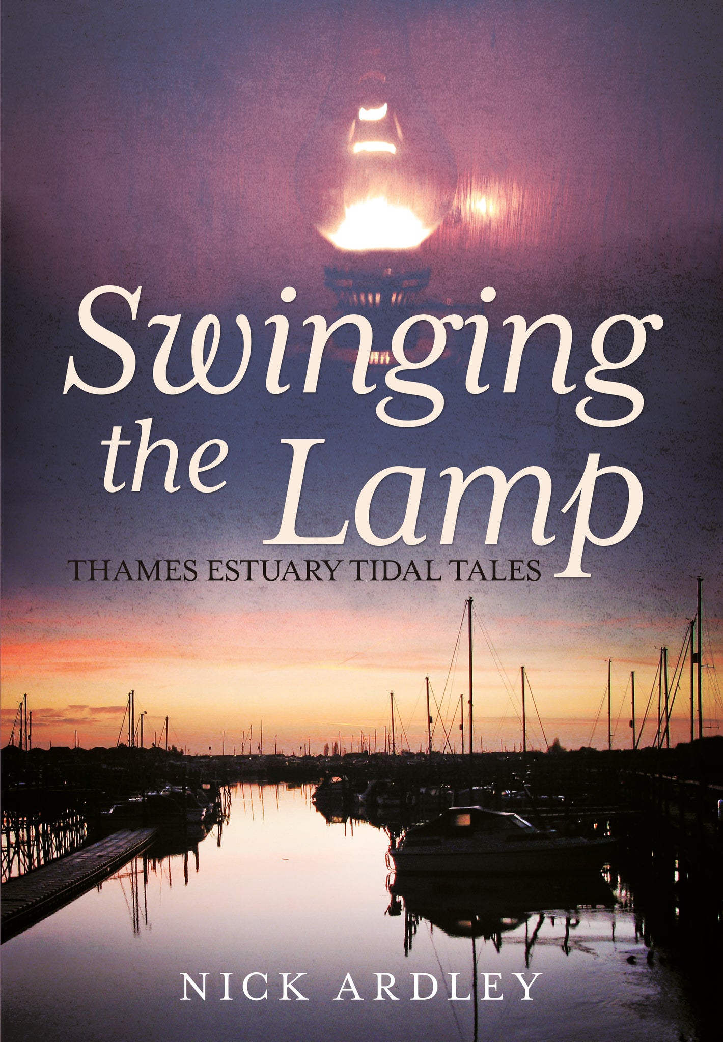 Swinging the Lamp: Thames Estuary Tidal Tales