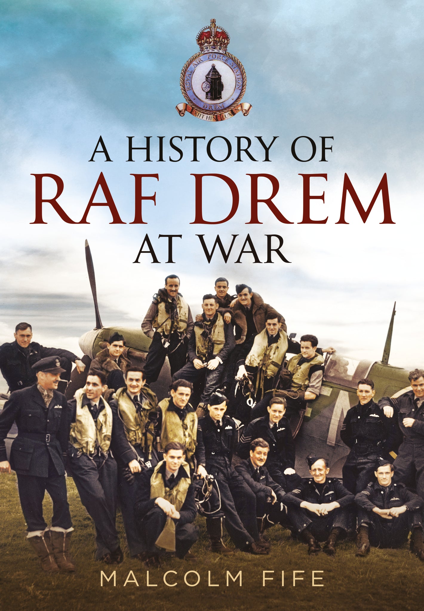 A History of RAF Drem at War - available from Fonthill Media
