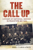 The Call Up: A Study of National Service in Peacetime Britain