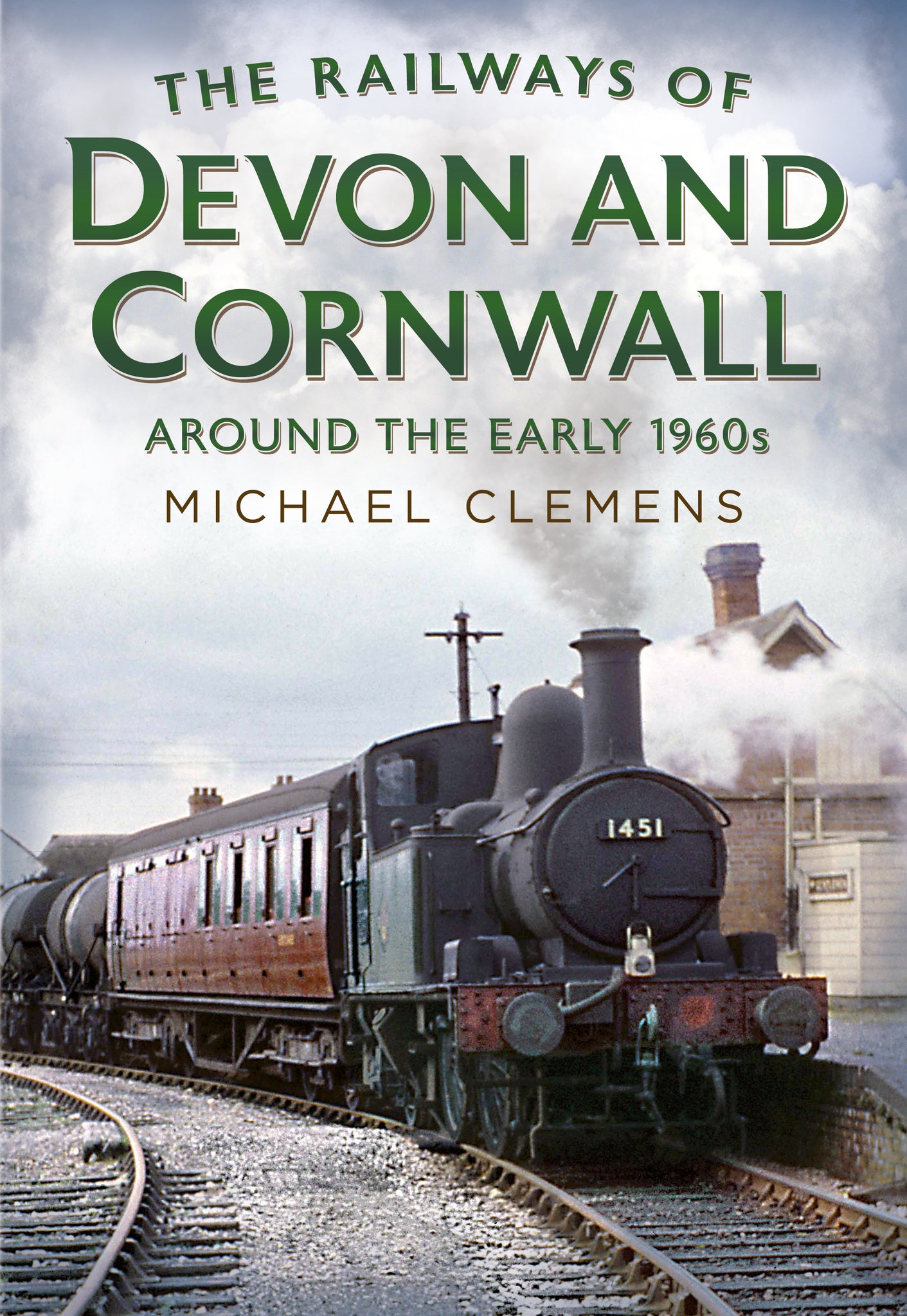 The Railways of Devon and Cornwall Around the Early 1960s (hardback edition)