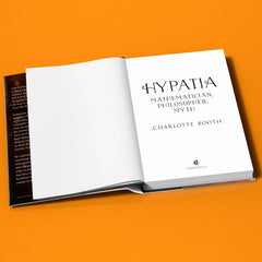 Hypatia: Mathematician, Philosopher, Myth