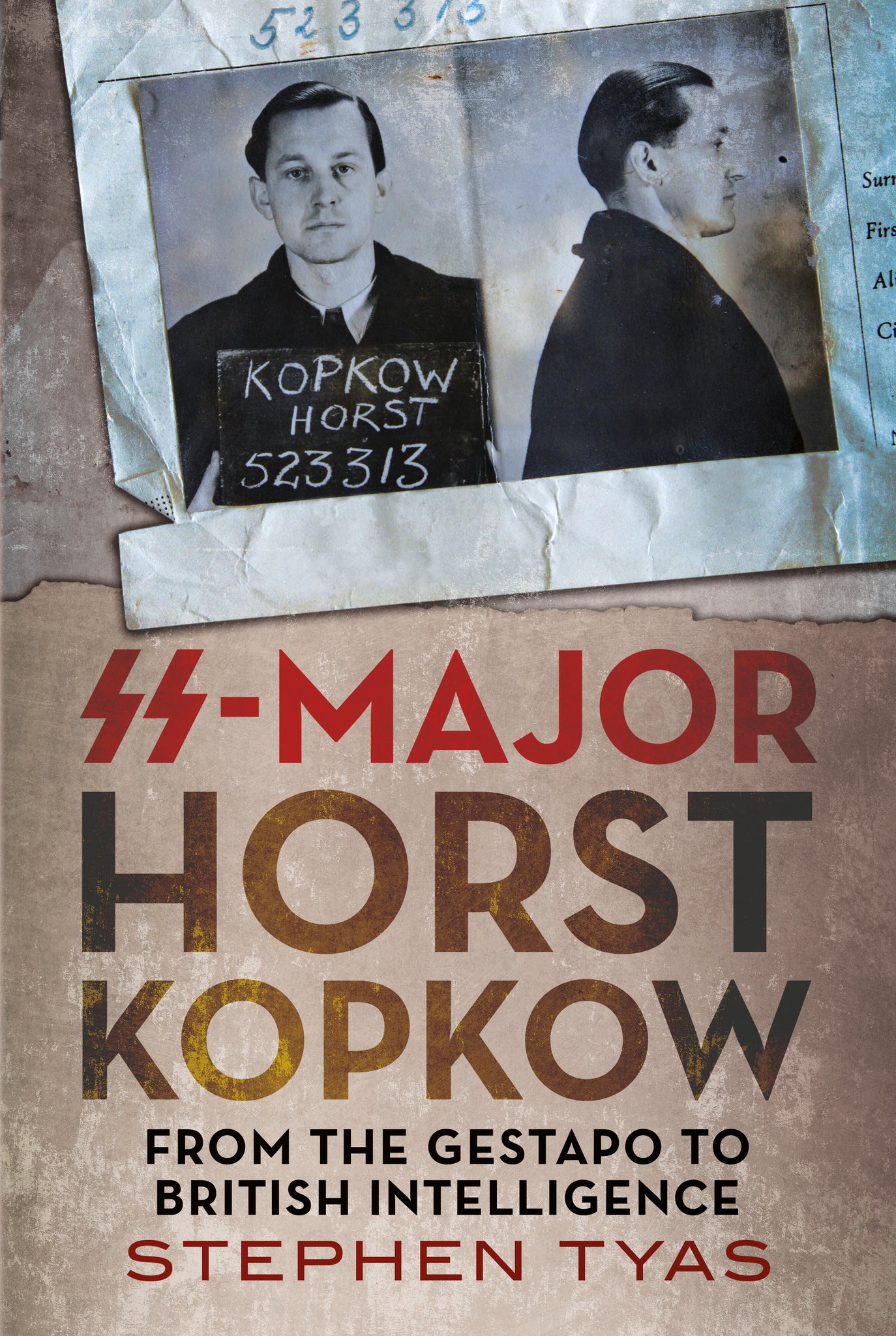SS-Major Horst Kopkow: From the Gestapo to British Intelligence