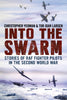 Into the Swarm: Stories of RAF Fighter Pilots in the Second World War (paperback edition)