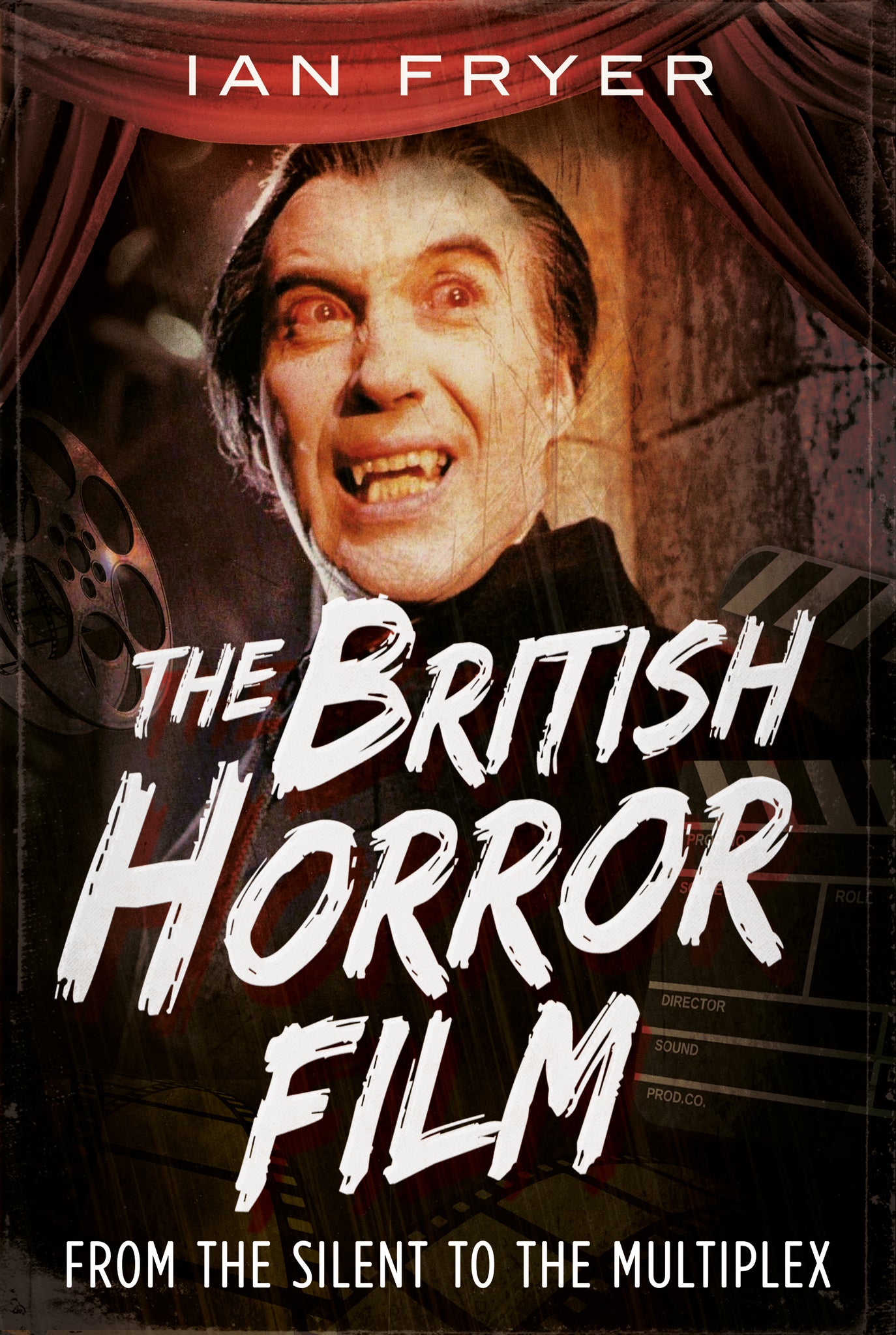 The British Horror Film: From the Silent to the Multiplex
