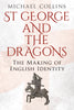 St George and the Dragons: The Making of English Identity