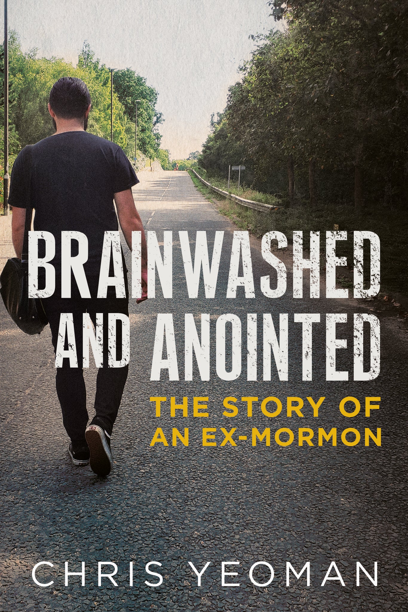 Brainwashed and Anointed: The Story of an Ex-Mormon - available now from Fonthill Media