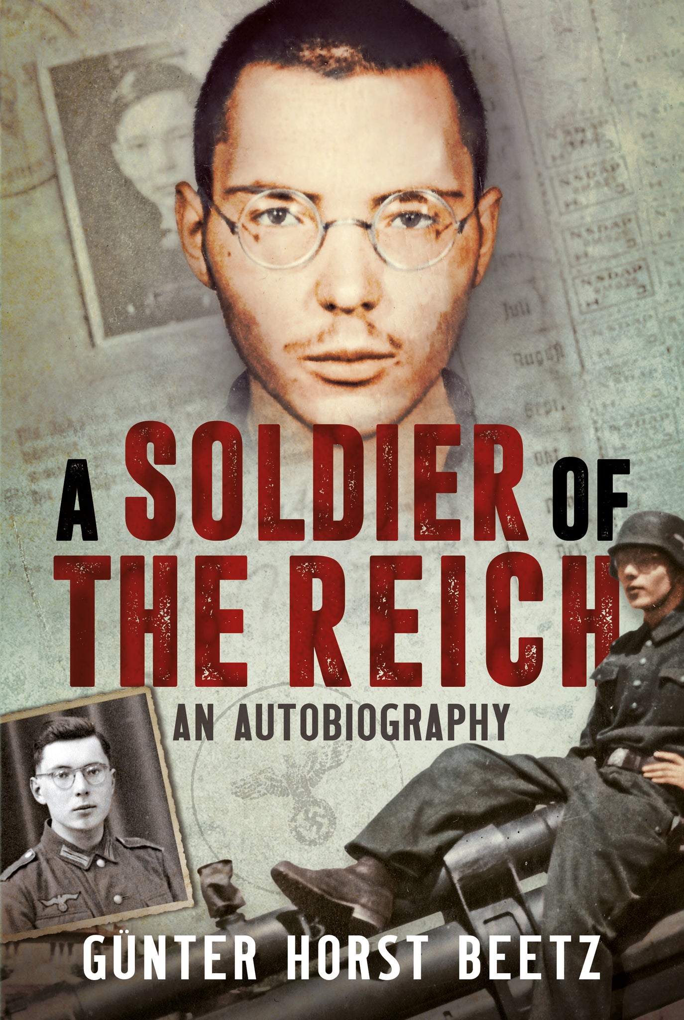A Soldier of the Reich: An Autobiography - available now from Fonthill Media