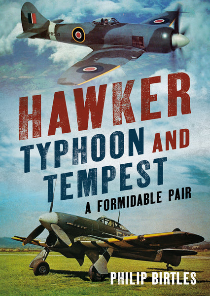 Hawker Typhoon and Tempest - published by Fonthill Media