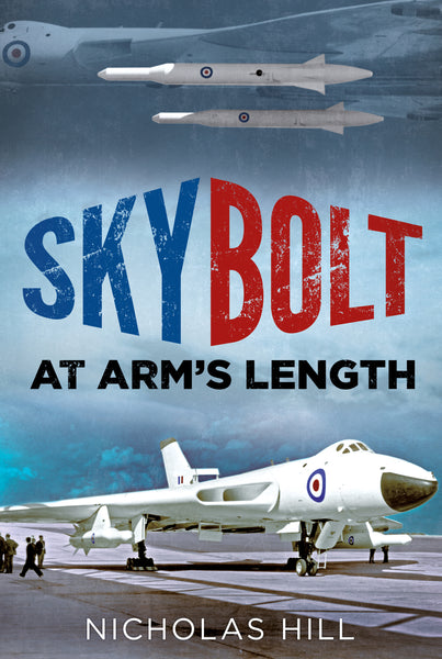 Skybolt: At Arm’s Length