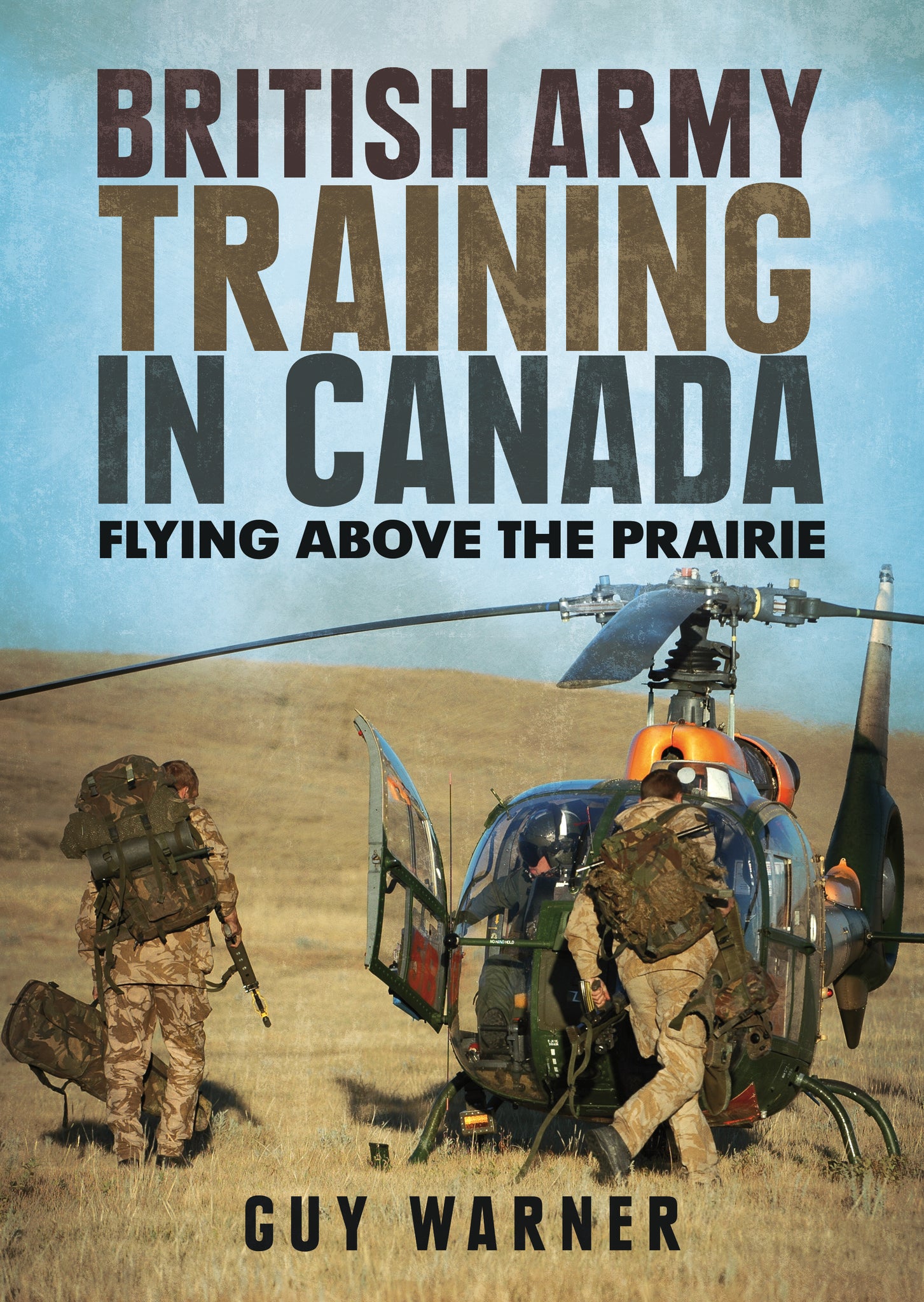 British Army Training in Canada: Flying Above the Prairie - available now from Fonthill Media