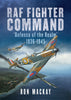 RAF Fighter Command: ‘Defence of the Realm’ 1936-1945