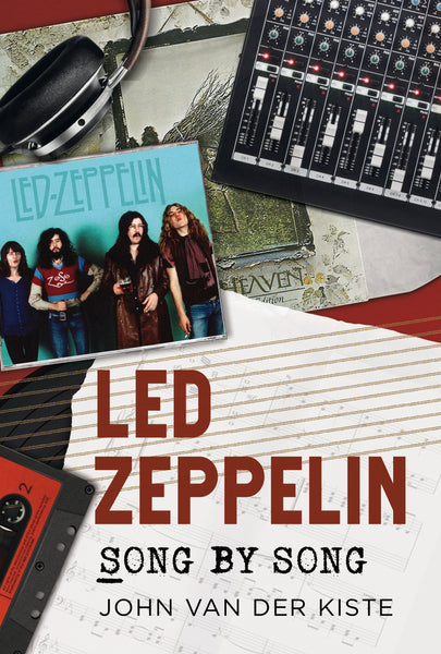 Led Zeppelin: Song by Song