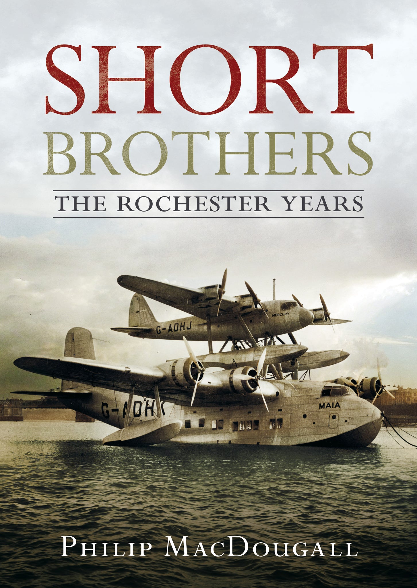 Short Brothers: The Rochester Years
