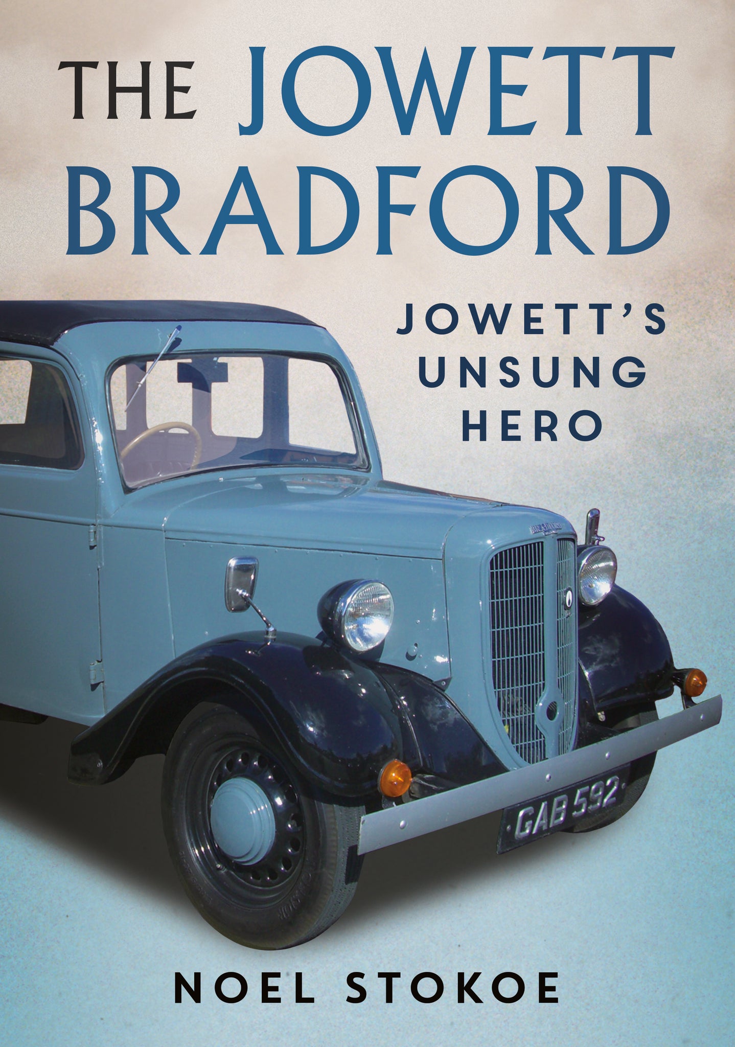 The Jowett Bradford: Jowett’s Unsung Hero - available now from Fonthill Media