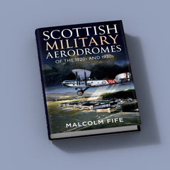 Scottish Military Aerodromes of the 1920s and 1930s