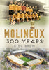 Molineux 300 Years