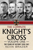 The Complete Knight’s Cross - Volume One: The Years of Victory 1939-1941