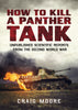 How to Kill a Panther Tank: Unpublished Scientific Reports from the Second World War
