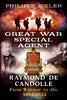 Great War Special Agent Raymond de Candolle: From Railway to Oil 1888-1922 - available now from Fonthill Media