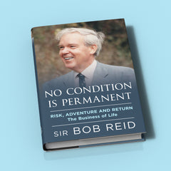 No Condition is Permanent: Risk, Adventure and Return - The Business of Life