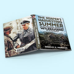 The Reaper's Harvesting Summer: The 12.SS-Panzer Division ‘Hitlerjugend’ in Normandy