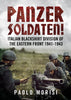 Panzersoldaten! Italian Blackshirt Division of the Eastern Front 1941-1943