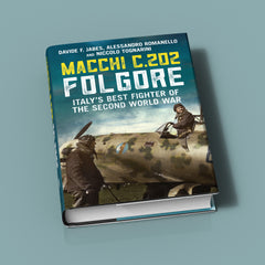 Macchi C.202 Folgore: Italy’s Best Fighter of the Second World War
