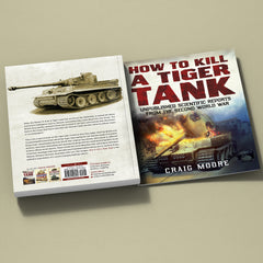 How to Kill a Tiger Tank: Unpublished Scientific Reports from the Second World War