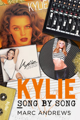 Kylie: Song by Song