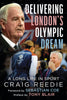 Delivering London's Olympic Dream: A Long Life in Sport