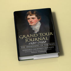 A Grand Tour Journal 1820–1822: The Awakening of the Man